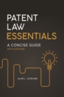 Patent Law Essentials : A Concise Guide - eBook