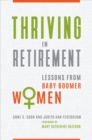 Thriving in Retirement : Lessons from Baby Boomer Women - eBook