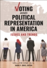 Voting and Political Representation in America : Issues and Trends [2 volumes] - eBook