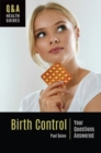Birth Control : Your Questions Answered - Book
