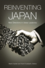 Reinventing Japan : New Directions in Global Leadership - eBook