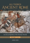 All Things Ancient Rome : An Encyclopedia of the Roman World [2 volumes] - eBook