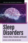 Sleep Disorders : Elements, History, Treatments, and Research - eBook