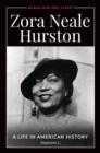 Zora Neale Hurston : A Life in American History - eBook