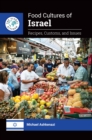 Food Cultures of Israel : Recipes, Customs, and Issues - eBook