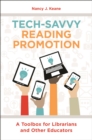 Tech-Savvy Reading Promotion : A Toolbox for Librarians and Other Educators - eBook