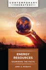 Energy Resources : Examining the Facts - Book