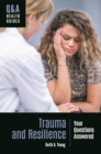 Trauma and Resilience : Your Questions Answered - eBook