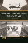 International Relations Theory of War - eBook