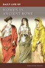 Daily Life of Women in Ancient Rome - Book