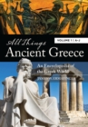 All Things Ancient Greece : An Encyclopedia of the Greek World [2 volumes] - eBook