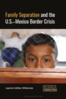 Family Separation and the U.S.-Mexico Border Crisis - eBook