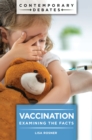 Vaccination : Examining the Facts - eBook