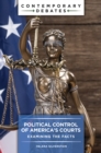 Political Control of America's Courts : Examining the Facts - eBook