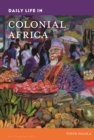 Daily Life in Colonial Africa - Book