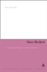 Since Beckett : Contemporary Writing in the Wake of Modernism - eBook