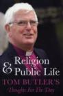 Religion and Public Life : Tom Butler's Thoughts for the Day - Book
