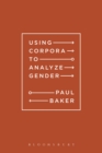 Using Corpora to Analyze Gender - Book