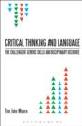 Critical Thinking and Language : The Challenge of Generic Skills and Disciplinary Discourses - eBook