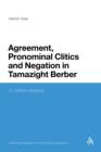 Agreement, Pronominal Clitics and Negation in Tamazight Berber : A Unified Analysis - eBook