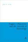 Popper, Objectivity and the Growth of Knowledge - eBook