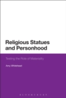 Religious Statues and Personhood : Testing the Role of Materiality - eBook