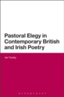 Pastoral Elegy in Contemporary British and Irish Poetry - eBook