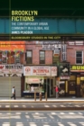 Brooklyn Fictions : The Contemporary Urban Community in a Global Age - Book