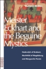Meister Eckhart and the Beguine Mystics : Hadewijch of Brabant, Mechthild of Magdeburg, and Marguerite Porete - eBook