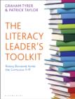 The Literacy Leader's Toolkit : Raising Standards Across the Curriculum 11-19 - eBook