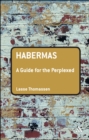 Habermas: A Guide for the Perplexed - eBook