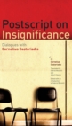 Postscript on Insignificance : Dialogues with Cornelius Castoriadis - Book