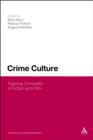 Crime Culture : Figuring Criminality in Fiction and Film - eBook
