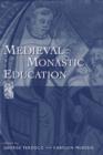 Medieval Monastic Education - eBook