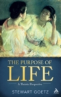 The Purpose of Life : A Theistic Perspective - eBook