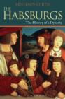 The Habsburgs : The History of a Dynasty - eBook