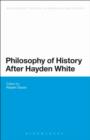 Philosophy of History After Hayden White - eBook