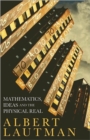 Mathematics, Ideas and the Physical Real - Book