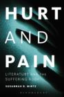 Hurt and Pain : Literature and the Suffering Body - eBook