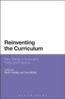 Reinventing the Curriculum : New Trends in Curriculum Policy and Practice - eBook