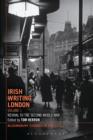 Irish Writing London: Volume 1 : Revival to the Second World War - eBook
