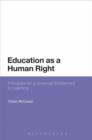 Education as a Human Right : Principles for a Universal Entitlement to Learning - eBook