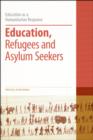 Education, Refugees and Asylum Seekers - eBook