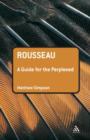 Rousseau: A Guide for the Perplexed - eBook