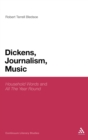 Dickens, Journalism, Music : 'Household Words' and 'All The Year Round' - Book