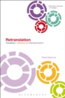 Retranslation : Translation, Literature and Reinterpretation - eBook