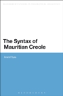 The Syntax of Mauritian Creole - Book