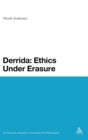 Derrida: Ethics Under Erasure - Book