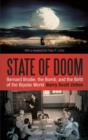 State of Doom : Bernard Brodie, The Bomb, and the Birth of the Bipolar World - Book