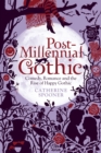 Post-Millennial Gothic : Comedy, Romance and the Rise of Happy Gothic - eBook